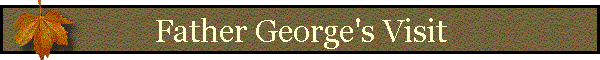 Father George's Visit
